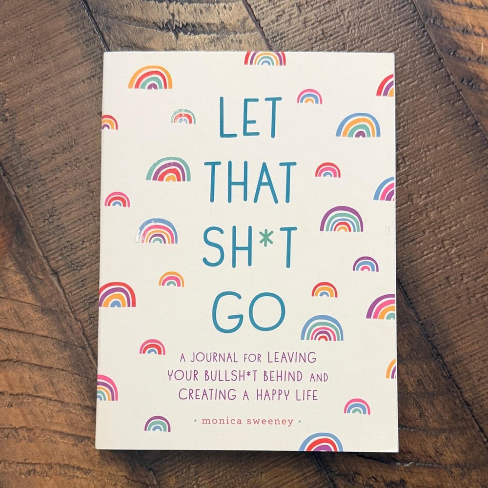 NEW Zen Paperback Journal "Let That Sh*t Go" by Monica Sweeney